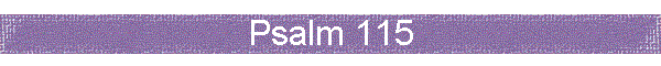 Psalm 115